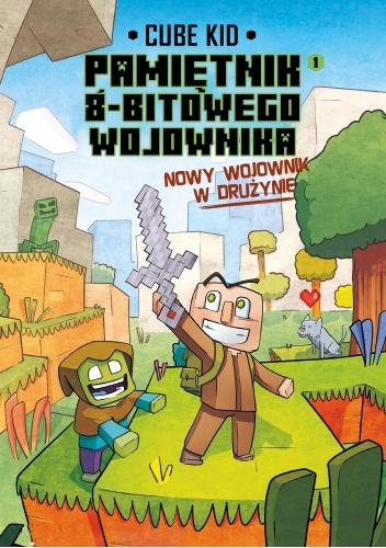 Nowy wojownik w drużynie. Minecraft pamiętnik 8 bitowego wojownika Tom 9