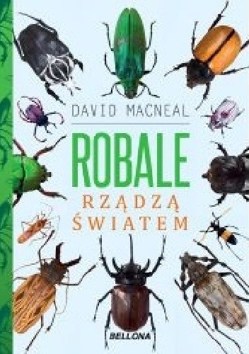 Robale rządzą światem