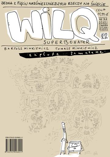 Zaplute, zamazane. Wilq Superbohater. Tom 12