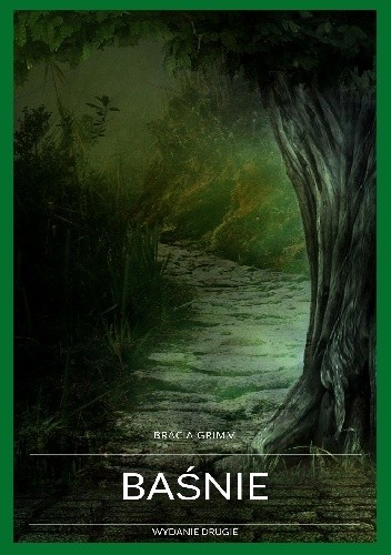 Baśnie braci Grimm wydanie drugie