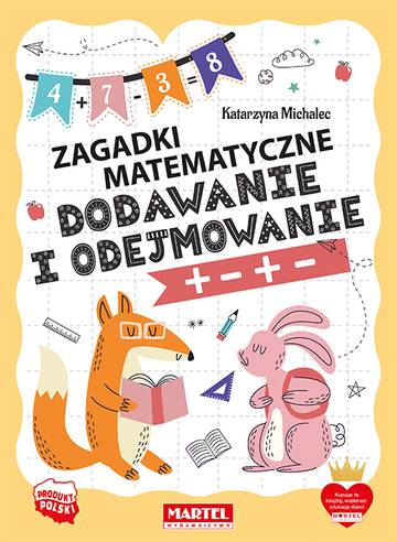 Dodawanie i odejmowanie. Zagadki matematyczne