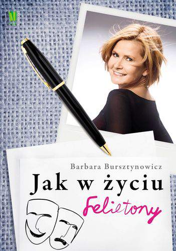 Jak w życiu felietony