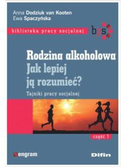 Rodzina alkoholowa. Jak lepiej ją zrozumieć?