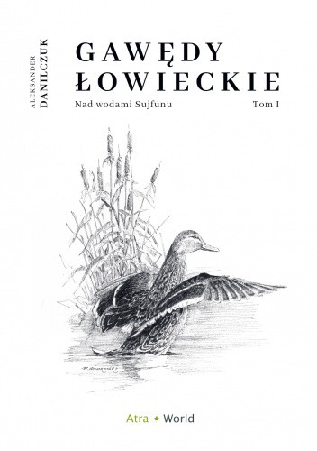 Gawędy łowieckie. Nad wodami sujfunu. Tom I