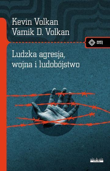 Ludzka agresja, wojna i ludobójstwo