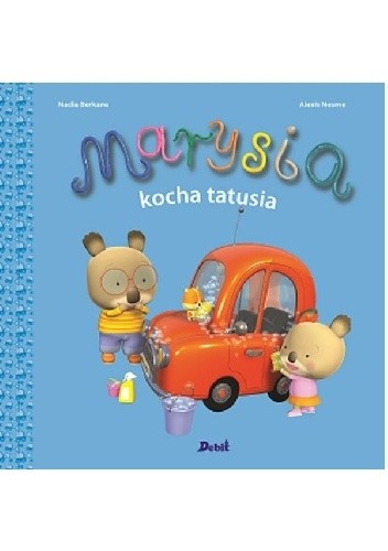 Marysia kocha tatusia