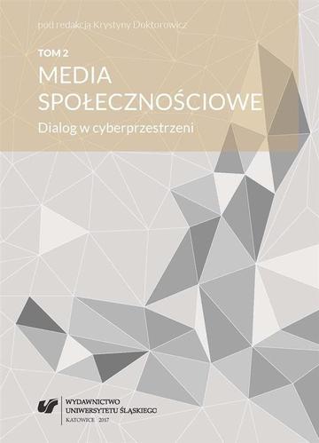 Media społecznościowe. Dialog w cyberprzestrzeni