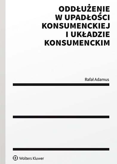 Oddłużenie w upadłości konsumenckiej i układzie konsumenckim