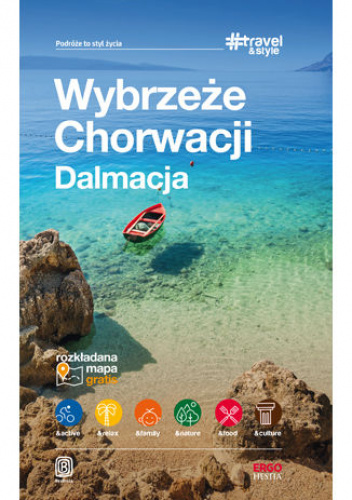 Wybrzeże Chorwacji. Dalmacja. #Travel&Style. Wydanie 1