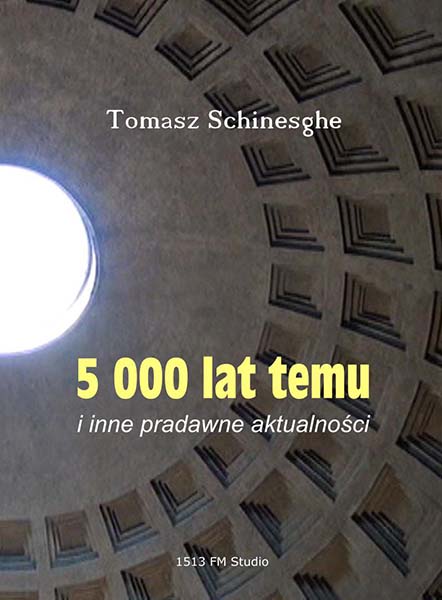 5000 lat temu i inne pradawne aktualności