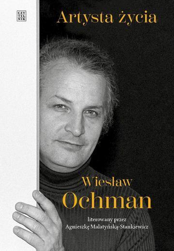 Artysta życia. Wiesław Ochman