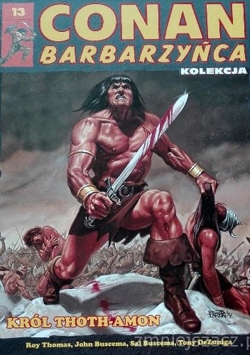 Conan Barbarzyńca. Tom 13 - Król Thoth-Amon