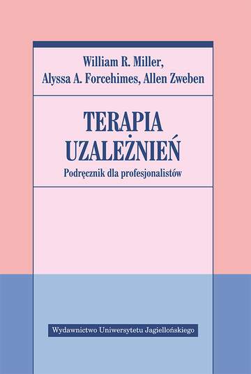 Terapia uzależnień. Podręcznik dla profesjonalistów