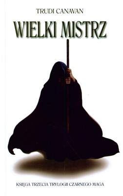 Wielki mistrz trylogia czarnego maga księga trzecia