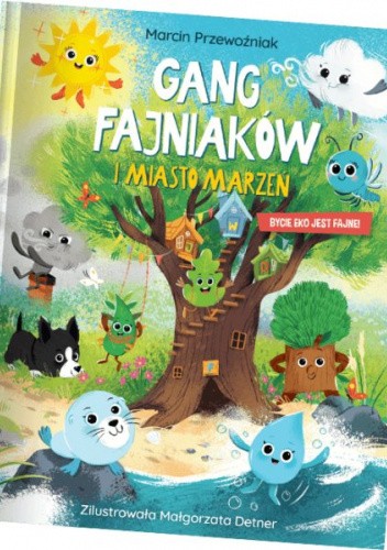 Gang fajniaków i miasto marzeń