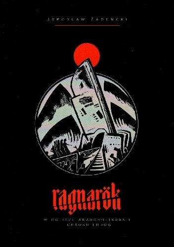 Ragnarok. W obliczu anarcho-tyranii i chaosu ludów