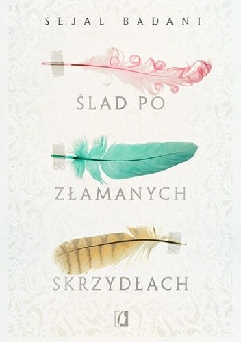 Ślad po złamanych skrzydłach