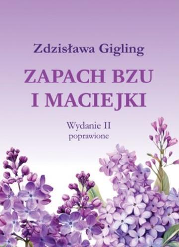 Zapach bzu i maciejki wyd. 2