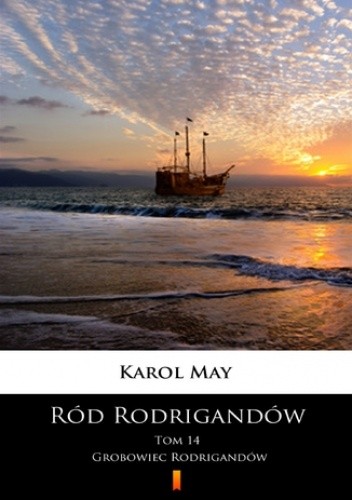 Ród Rodrigandów (Tom 14). Ród Rodrigandów. Grobowiec Rodrigandów