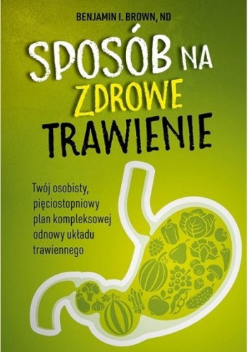 Sposób na zdrowe trawienie