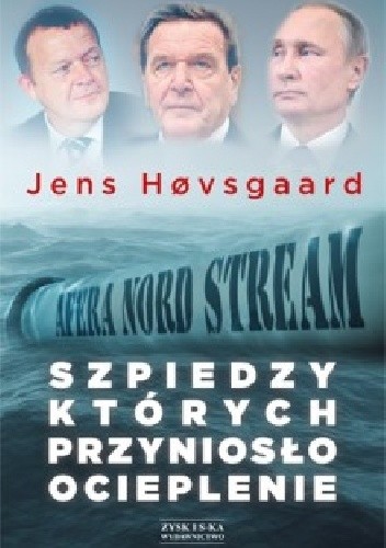 Szpiedzy, których przyniosło ocieplenie. Afera Nord Stream