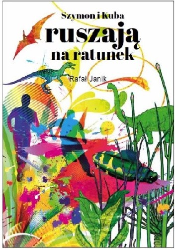 Szymon i Kuba ruszają na ratunek