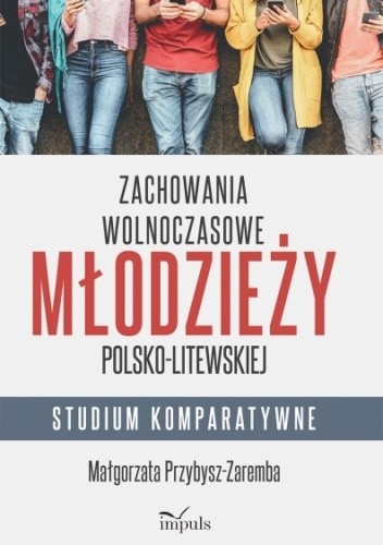 Zachowania wolnoczasowe młodzieży polsko-litewskiej