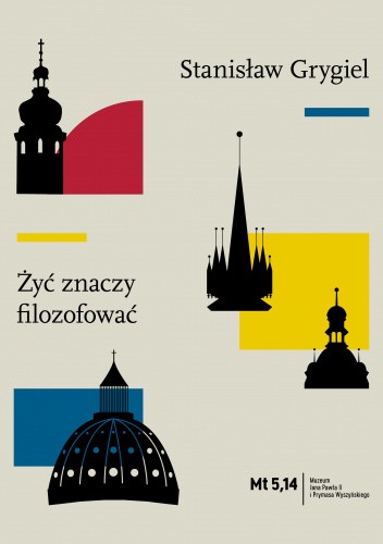 Żyć znaczy filozofować