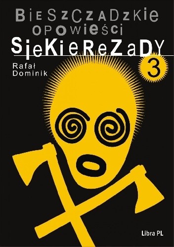 Bieszczadzkie opowieści Siekierezady 3