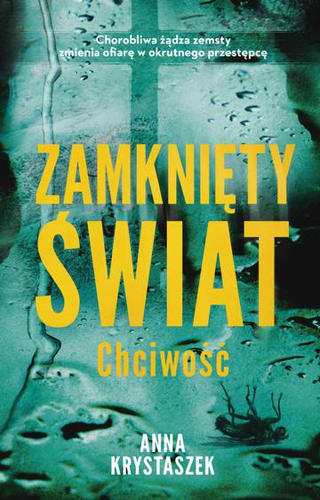 Chciwość. Zamknięty świat