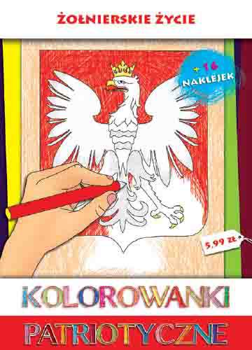 Żołnierskie życie kolorowanki patriotyczne