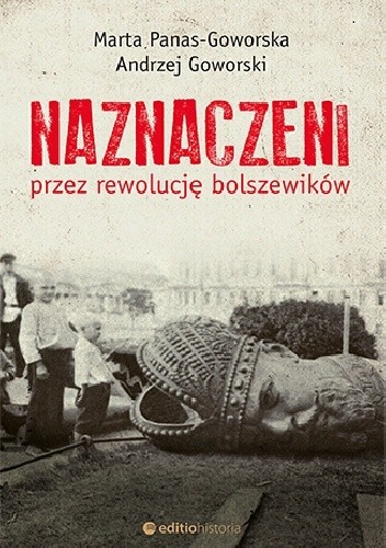 Naznaczeni przez rewolucję bolszewików