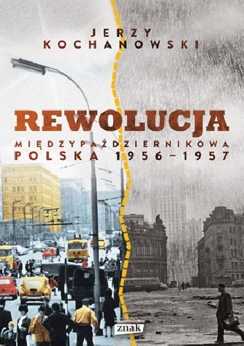 Rewolucja międzypaździernikowa. Polska 1956-1957