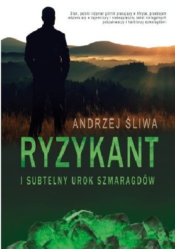 Ryzykant i subtelny urok szmaragdów