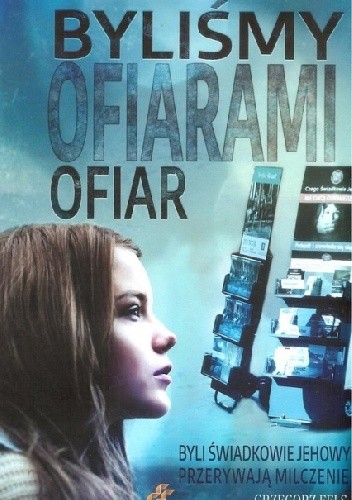 Byliśmy ofiarami ofiar. Byli świadkowie Jehowy przerywają milczenie