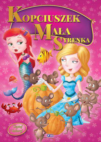 Kopciuszek mała syrenka czytaj i koloruj