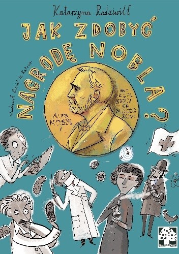 Jak zdobyć Nagrodę Nobla?