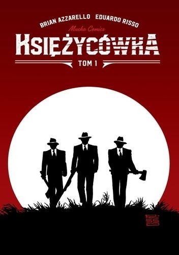 Księżycówka. Tom 1