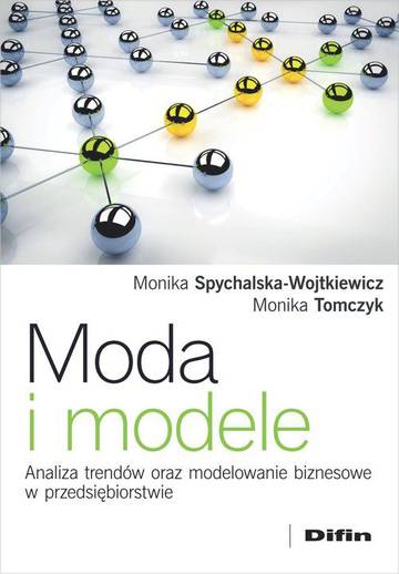 Moda i modele analiza trendów oraz modelowanie biznesowe w przedsiębiorstwie