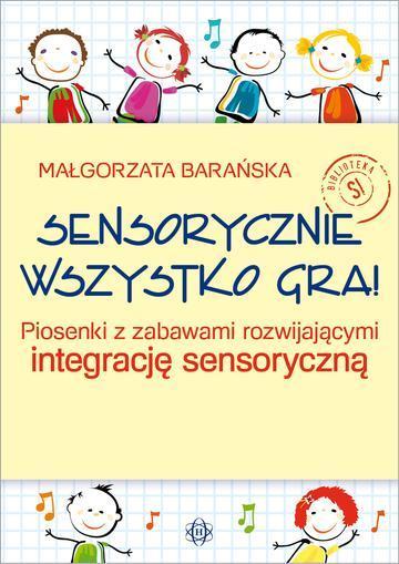 Sensorycznie wszystko gra!