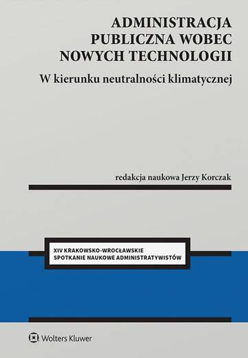 Administracja publiczna wobec nowych technologii. W kierunku neutralności klimatycznej