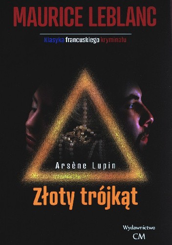 Arsene Lupin. Złoty trójkąt