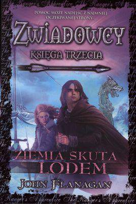 Ziemia Skuta Lodem. Zwiadowcy. Księga 3