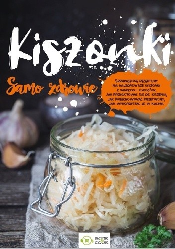 Kiszonki. Samo zdrowie