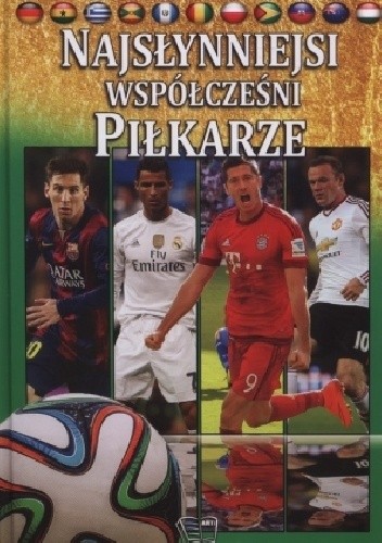 Najsłynniejsi współcześni piłkarze