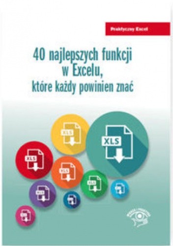 40 najlepszych funkcji w Excelu, które każdy powinien znać