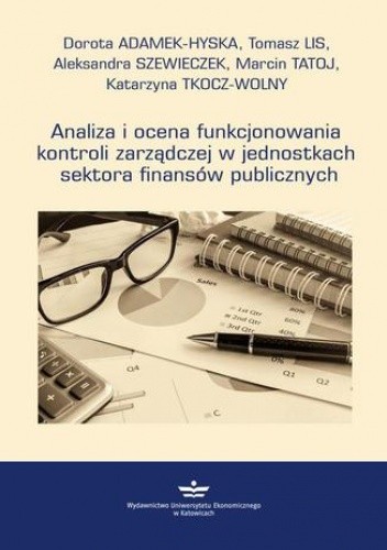 Analiza i ocena funkcjonowania kontroli zarządczej w jednostkach sektora finansów publicznych
