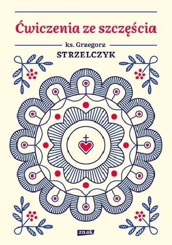 Ćwiczenia ze szczęścia