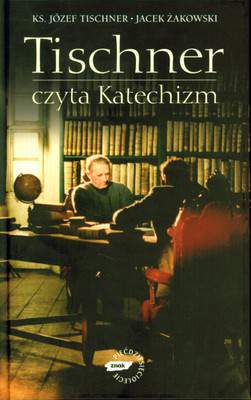 Tischner czyta katechizm