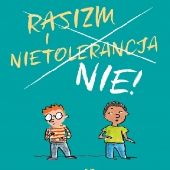 Rasizm i Nietolerancja Nie!